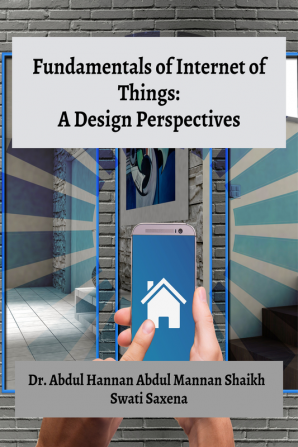 Fundamentals of Internet of Things: A Design Perspectives