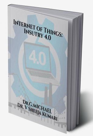 Internet of Things: Industry 4.0