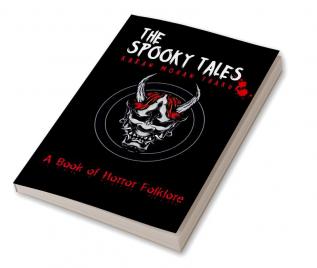 THE SPOOKY TALES : A BOOK OF HORROR FOLKLORE