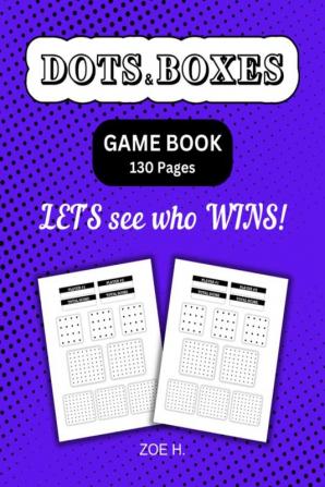 Dots and Boxes Game Book : A Simple Funny and Classic Paper and Pen Game for Children and Adults