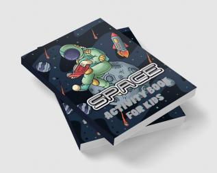 Space Activity Book For Kids : A Fun Workbook for Children Ages 5-10