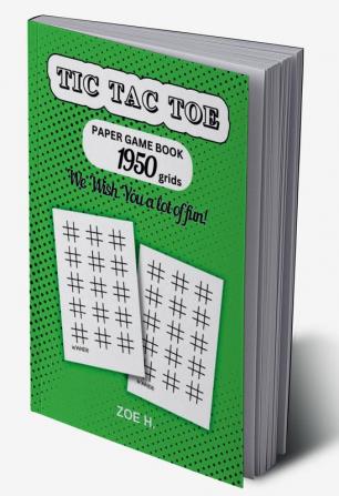 Tic Tac Toe Paper Game Book : Fun Activities for Kids and Adults - The Antidote to Boredom