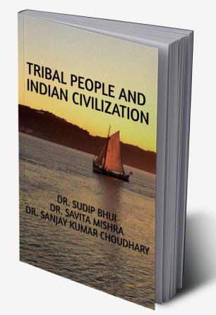 Tribal People and Indian Civilization