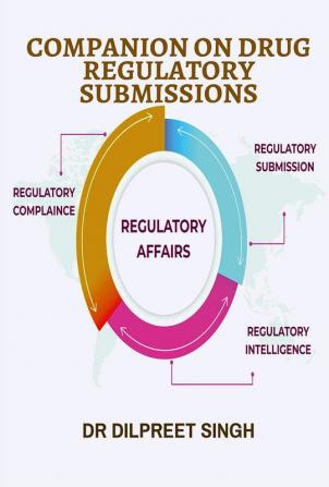 Companion on Drug Regulatory Submissions : Companion on Drug Regulatory Submissions