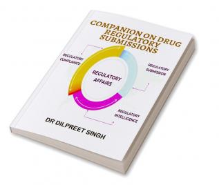 Companion on Drug Regulatory Submissions : Companion on Drug Regulatory Submissions