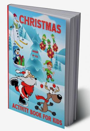 Christmas Activity Book For Kids Ages 6-12 : 100 Fun Activities: Coloring Pages Sudoku Puzzle Maze Game Book Word Search Dot to Dot | Gift Ideas for girls boys