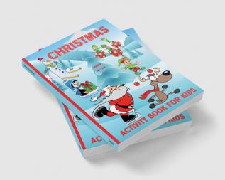 Christmas Activity Book For Kids Ages 6-12 : 100 Fun Activities: Coloring Pages Sudoku Puzzle Maze Game Book Word Search Dot to Dot | Gift Ideas for girls boys