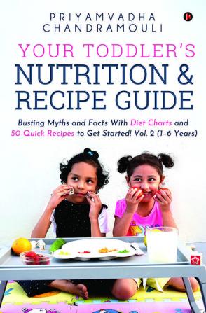 Your Toddler's Nutrition and Recipe Guide