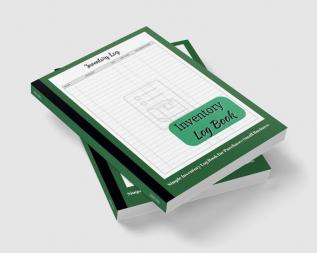 Inventory Log Book : Amazing Inventory Journal for Small Business and Personal Purchases with Simple Design | Income and Expense Book Keeping Organizer | Inventory Log Sheets | Perfect as a Gift !