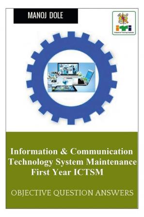 Information &amp; Communication Technology System Maintenance First Year ICTSM : Objective Question Answers