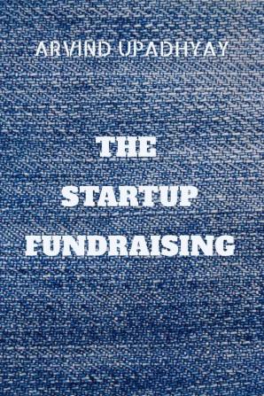 THE STARTUP FUNDRAISING