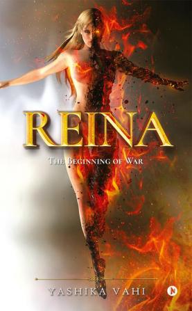 Reina : The Beginning of War