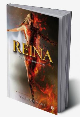 Reina : The Beginning of War