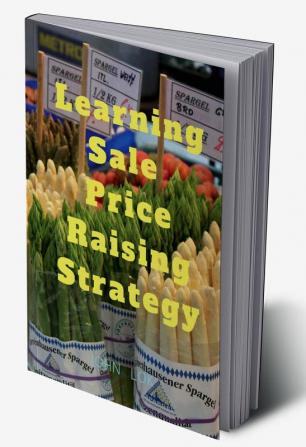 Learning Sale Price Raising Strategy