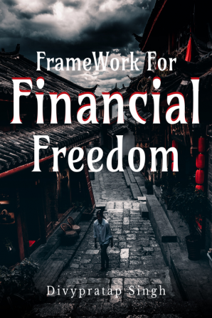 Framework For Financial Freedom