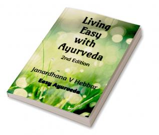 Living Easy With Ayurveda