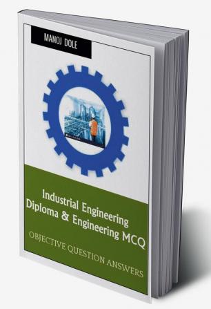 Industrial Engineering Diploma &amp; Engineering MCQ