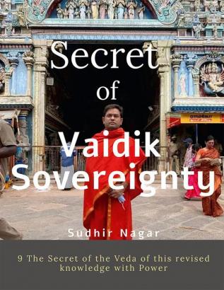 Secret of Vaidik Sovereignty : Vaidik Problem and Its Solution