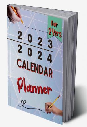 Calendar Planner for 2 Years 2023-2024 : 2023-2024 Monthly Planner: 2 Year Planner Calendar 2023-2024 | Large Three Year Monthly Planner Calendar Jan 2023 - Dec 2024 | Monthly Planner ... Quotes