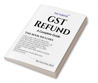 GST Refund | A Complete Guide | 3rd Edition 2023