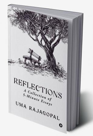 Reflections - A Collection of 5-Minute Essays