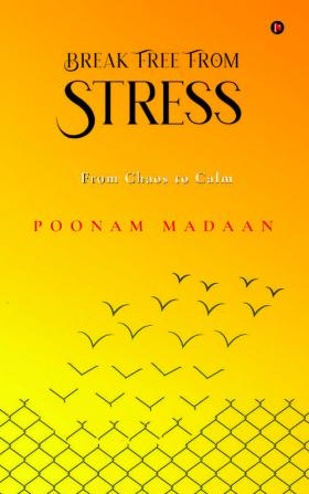 Break Free From Stress