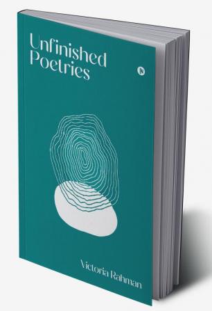 Unfinished Poetries