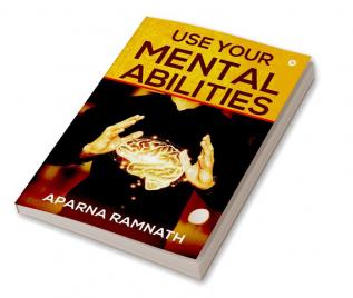 Use Your Mental Abilities