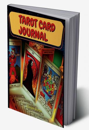 TAROT CARD JOURNAL : A daily reading tracker and notebook: Track your 3 card draw question interpretation notes