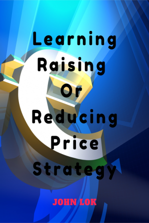 Learning Raising Or Reducing Price Strategy