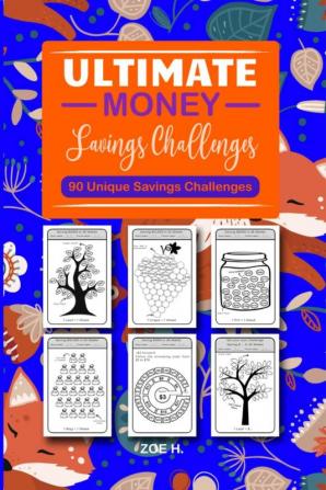 Ultimate Money Savings Challenges : 90 Ways to Save on a Low Middle or High Income