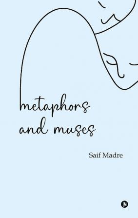 Metaphors and Muses