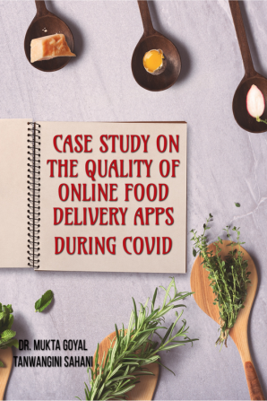 CASE STUDY ON THE QUALITY OF ONLINE FOOD DELIVERY APPS DURING COVID