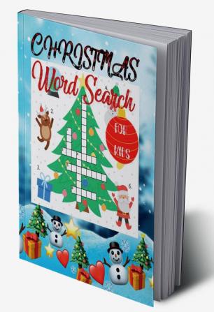 Christmas -Word Search for Kids : 40 Christmas Word Finder Puzzle with Solutions; Age 6-12