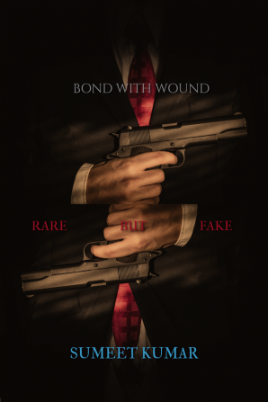 bond with wound : rare but fake