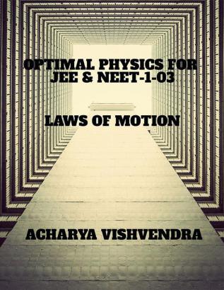 PHYSICS FOR JEE &amp; NEET-1-03