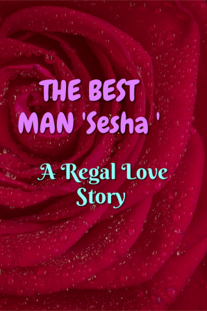 THE BEST MAN 'Sesha ' : A Regal Love Story