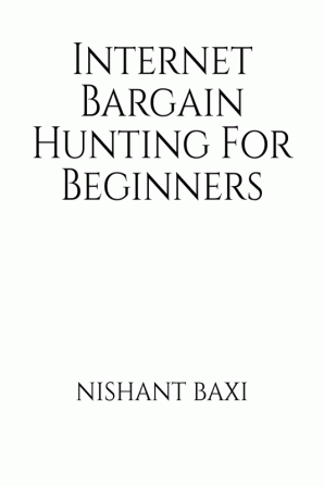 Internet Bargain Hunting For Beginners