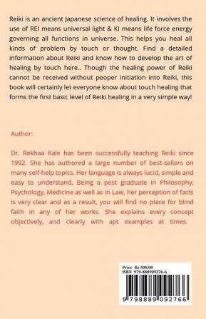 A Journey into Reiki Touch Healing : A Complete Study material for Reiki 1