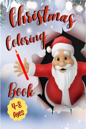 Christmas Coloring Book : Fun Children’s Christmas Gift or Present for Toddlers &amp; Kids - 32 Beautiful Pages to Color with Santa