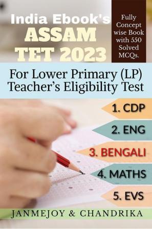 ASSAM TET 2023 : For Lower Primary (LP) Teacher’s Eligibility Test