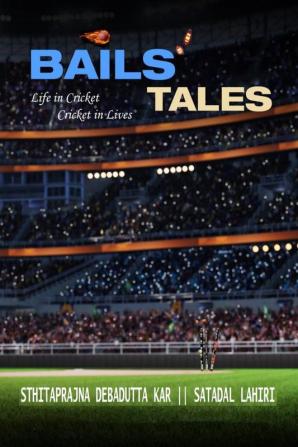 Bails' Tales