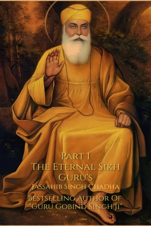 The Eternal Sikh Guru's (Part 1)