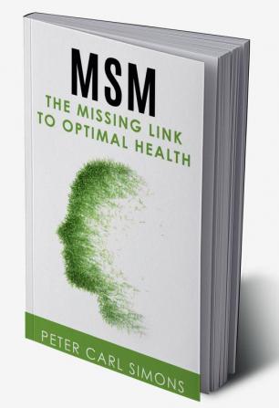 MSM - The Missing Link to Optimal Health