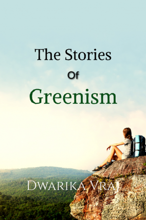 The Stories of Greenism.