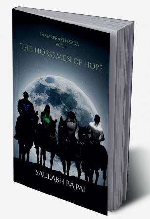 Samarprasth Saga Vol. 1 - The Horsemen of Hope