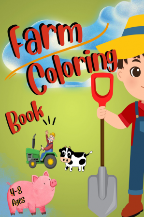 Farm Coloring Book : My First Big Book of Farm /My First Big Book of Coloring