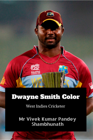 Dwayne Smith Color : West Indies Cricketer