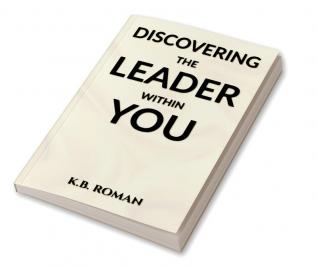 Discovering The Leader Within You