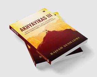 Akhyayikas III : 100 Insightful Zen Stories That Provoke Introspection